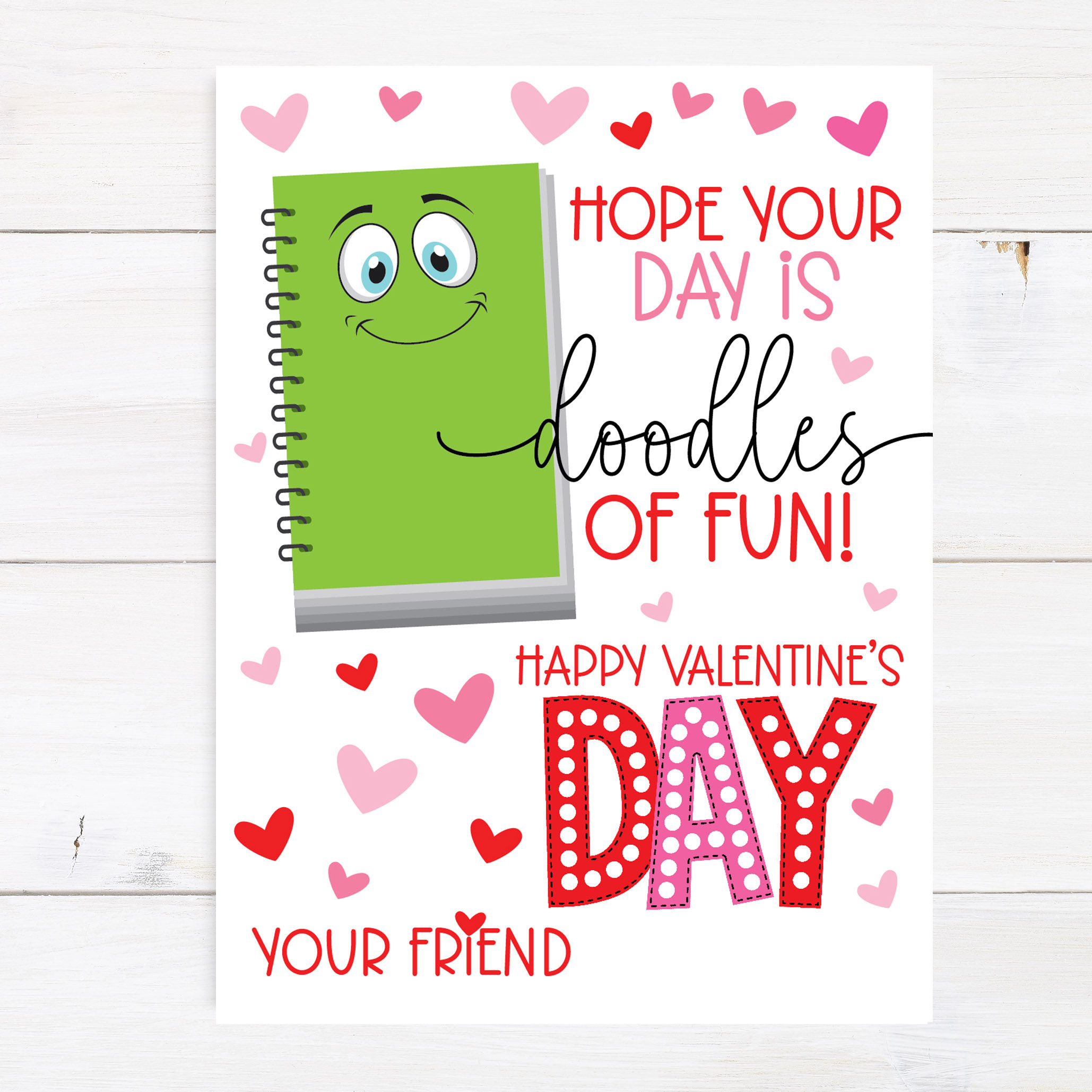 VALENTINE - Notebook - Hope Your Day is DOODLES of FUN