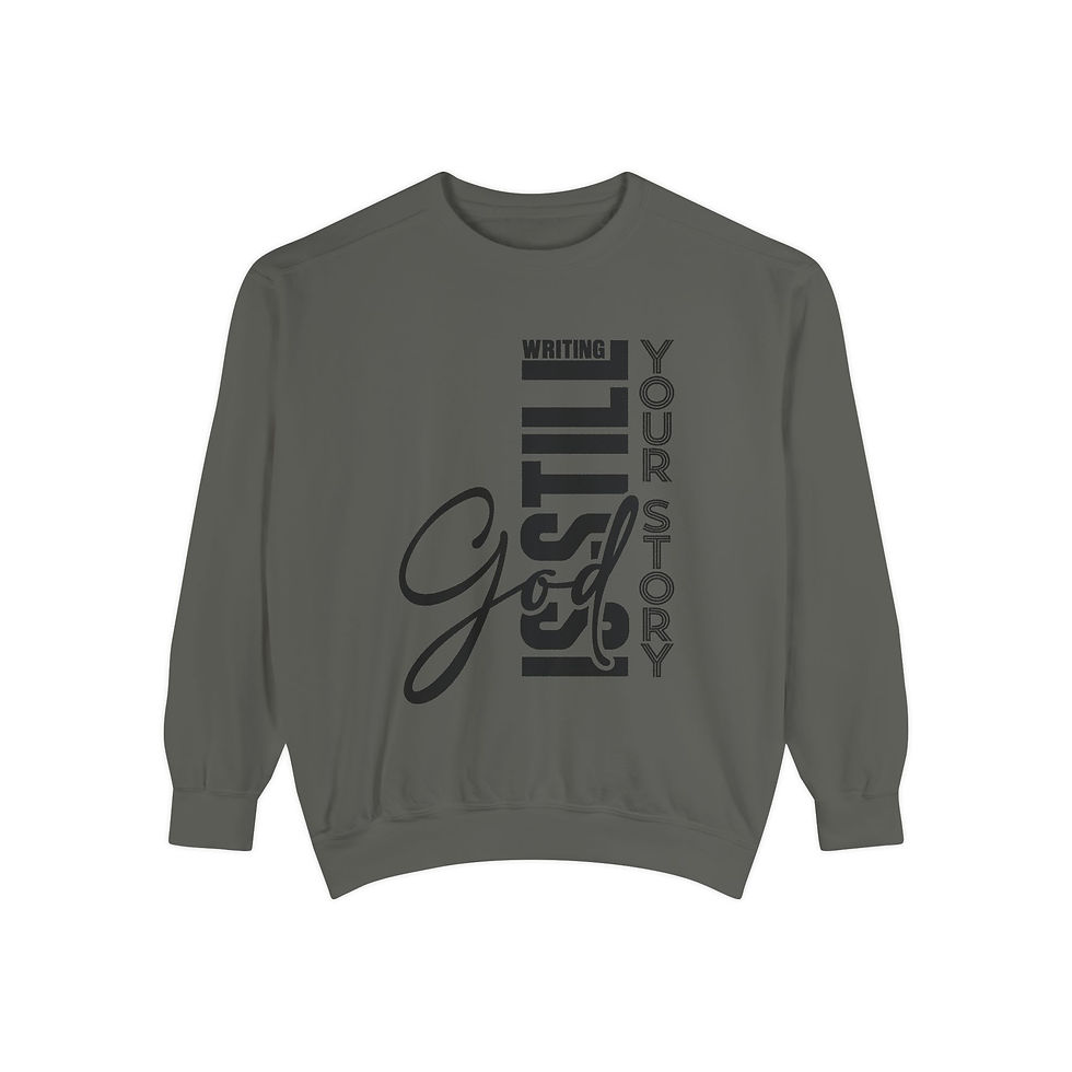 Thumbnail: Unisex Inspirational Sweatshirt - God Still Writing Your Story