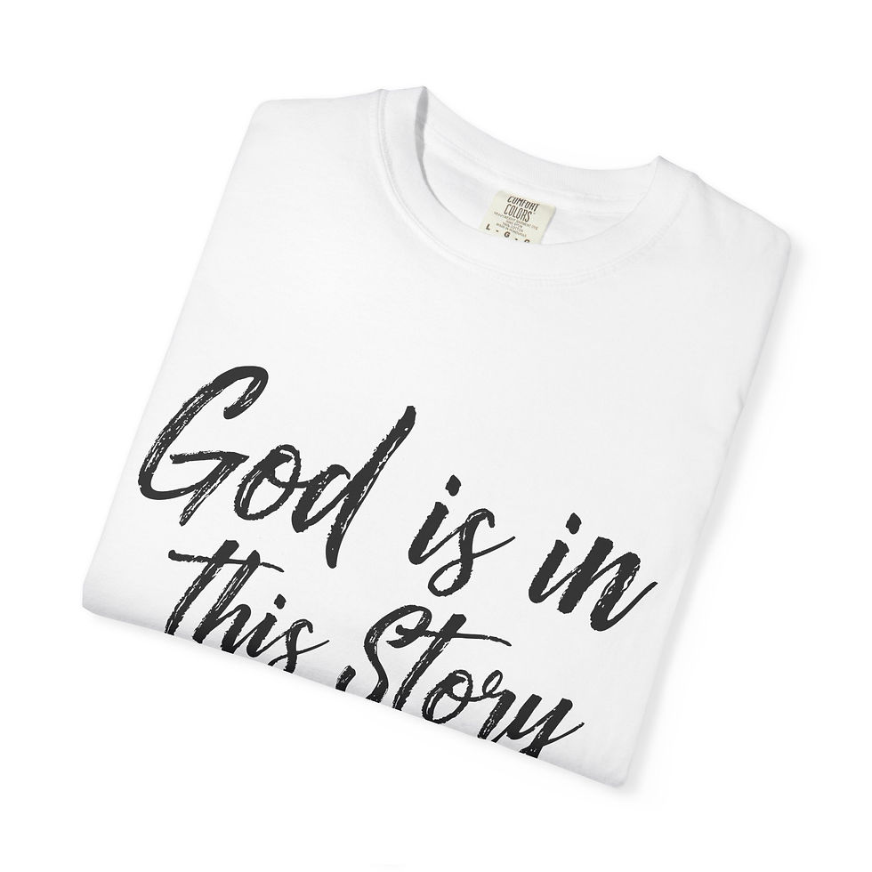 Thumbnail: GOD IS IN THIS STORY - Unisex Garment-Dyed T-shirt
