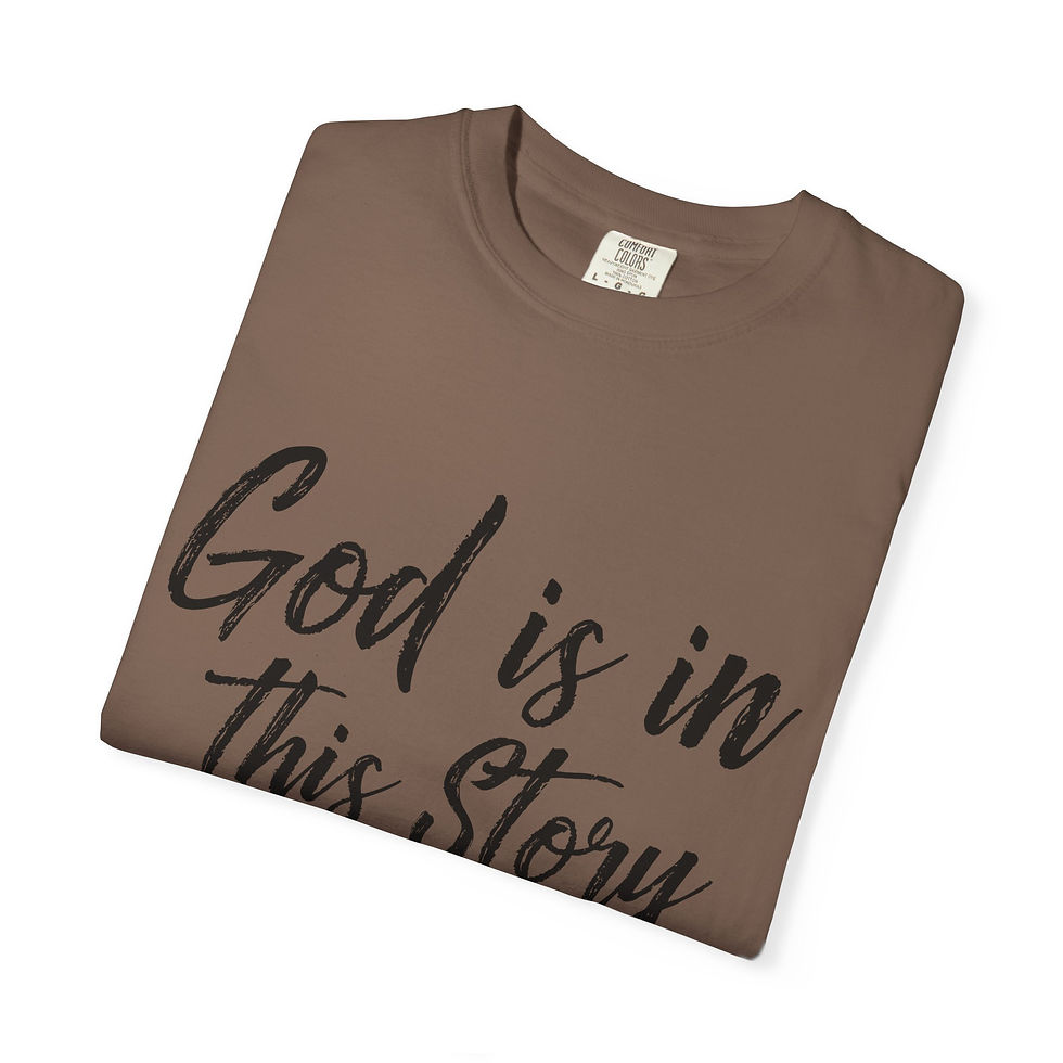 Thumbnail: GOD IS IN THIS STORY - Unisex Garment-Dyed T-shirt