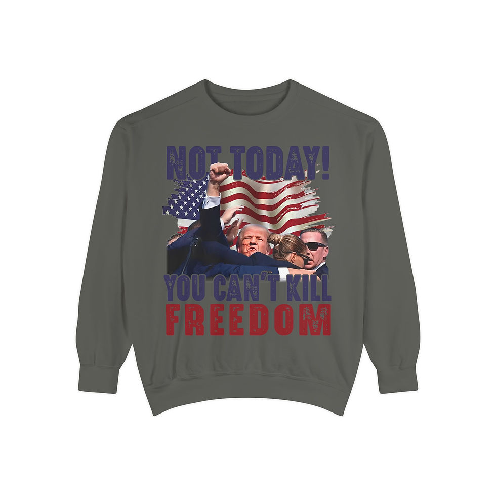 Thumbnail: NOT TODAY, YOU CAN'T KILL FREEDOM UNISEX