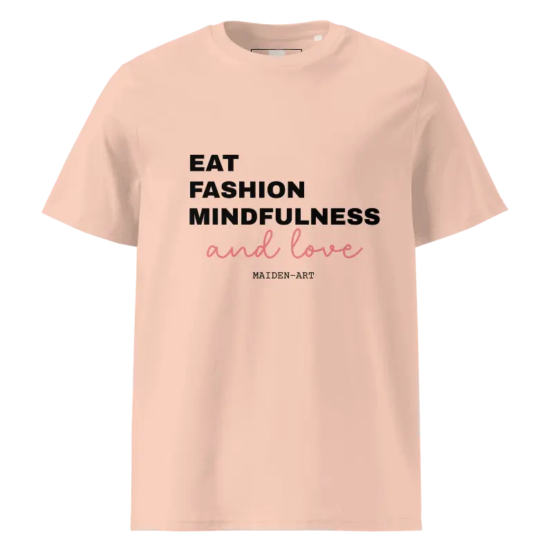 Miniature : Eat Fashion Mindfulness and Love Unisex Organic Cotton T-Shirt - Unisex T-Shirt