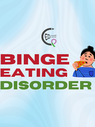        BINGE EATING DISORDER