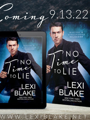Cover Reveal: No Time to Lie by Lexi Blake