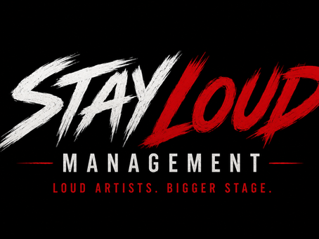STAY LOUD MANAGEMENT LAUNCHES WITH KEVIN HARRIS LEADING THE CHARGE