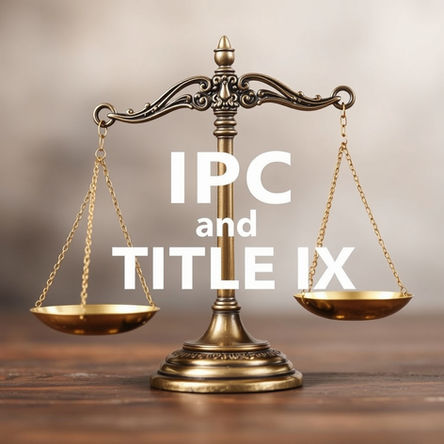 IPC and Title IX