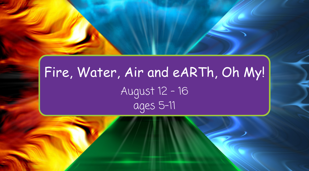 Fire, Water, Air and eARTh, Oh My! ARTrageousAdventures
