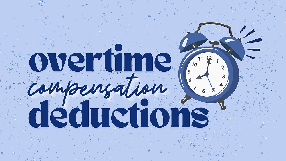 Compensation Deduction Overtime Compensation Deduction: What It Is & How to Calculate It If ...