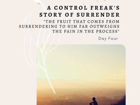 Day 4: A Control Freak's Story of Surrender
