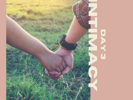 Day 3: Intimacy - The Key to Connecting with the Father's Heart