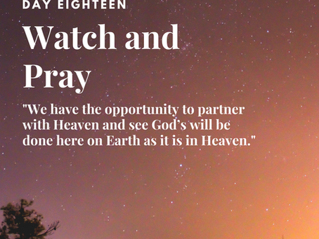 Day 18: Watch and Pray