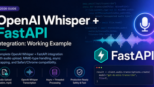 OpenAI Whisper + FastAPI Integration: Working Example (2026)