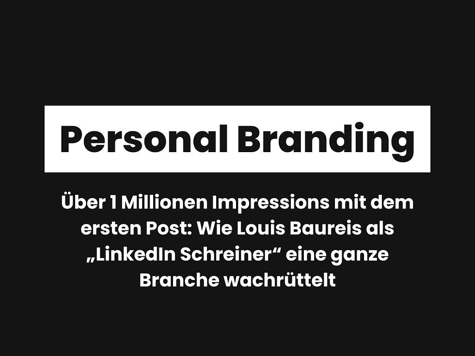 Über 1 Millionen Impressions mit dem ersten Post: Wie Louis Baureis als „LinkedIn Schreiner“ eine ganze Branche wachrüttelt