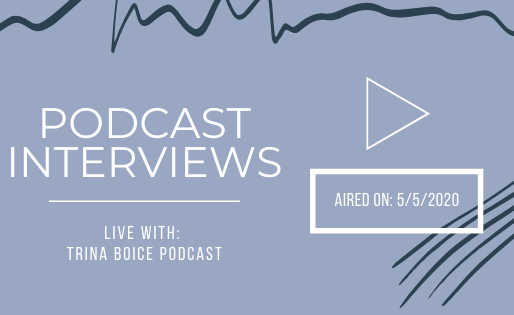 Trina Boice Podcast