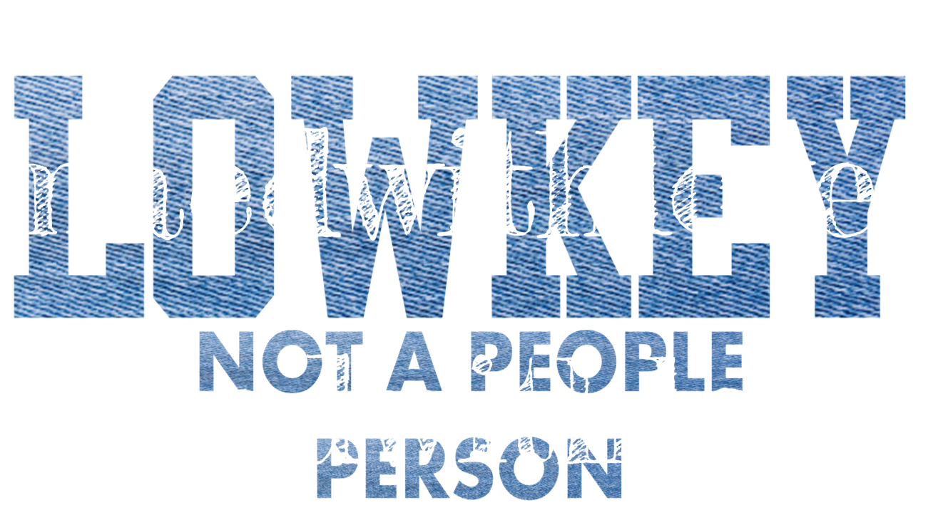 Lowkey Not A People Person – Denim Digital Download (SVG & PNG)