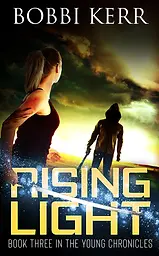 Rising Light - Fantasy Novel by Bobbi Kerr