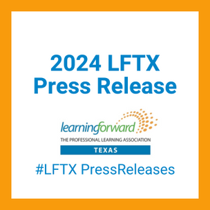 Learning Forward Texas Announces New Board Members for 2024