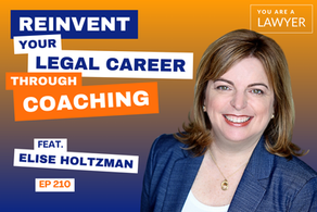 Reinventing Your Legal Career Through Coaching