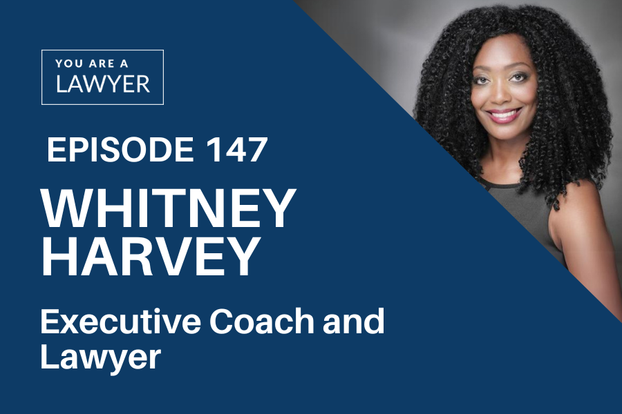 Whitney Harvey on You Are a Lawyer