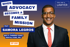 Samora Legros You Are a Laywer Podcast