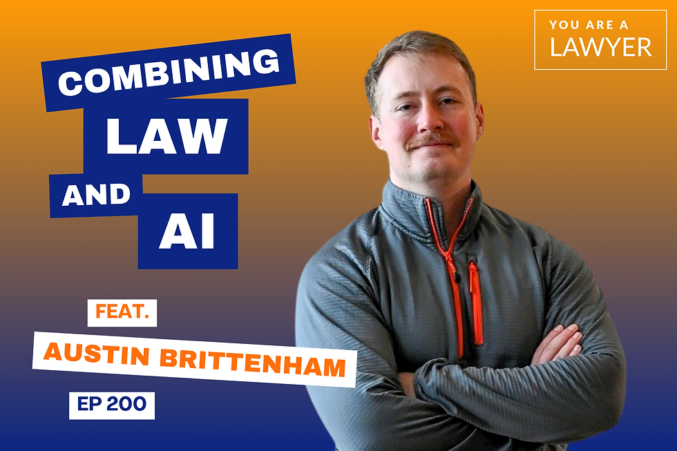 Austin Brittenham You Are a Laywer Podcast