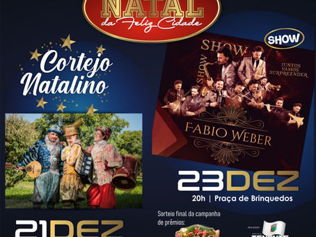Natal da Feliz Cidade: Programação da última semana