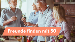 Freunde finden mit 50