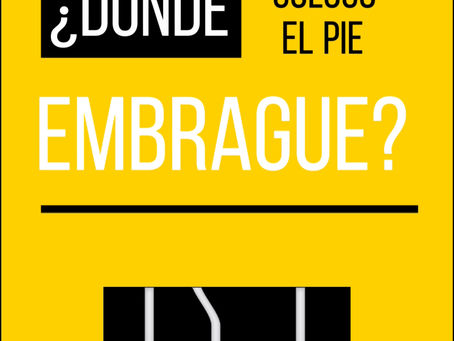 ¿DONDE COLOCO EL PIE DEL EMBRAGUE?