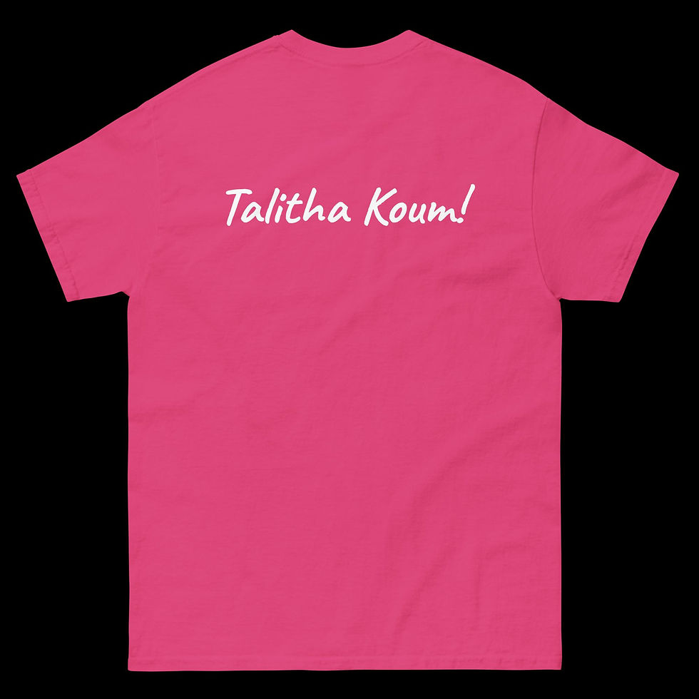 Thumbnail: "Talitha Koum!" Unisex classic tee 