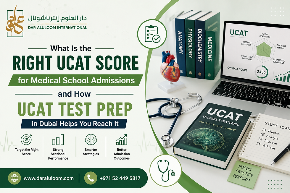 What Is the Right UCAT Score for Medical School Admissions and How UCAT Test Prep in Dubai Helps You Reach It