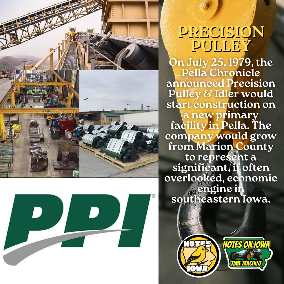 Precision Pulley: Iowa Time Machine July 25, 1979
