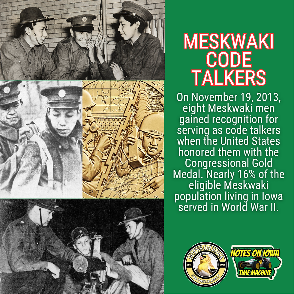 Meskwaki Code Talkers: Iowa Time Machine November 19, 2013