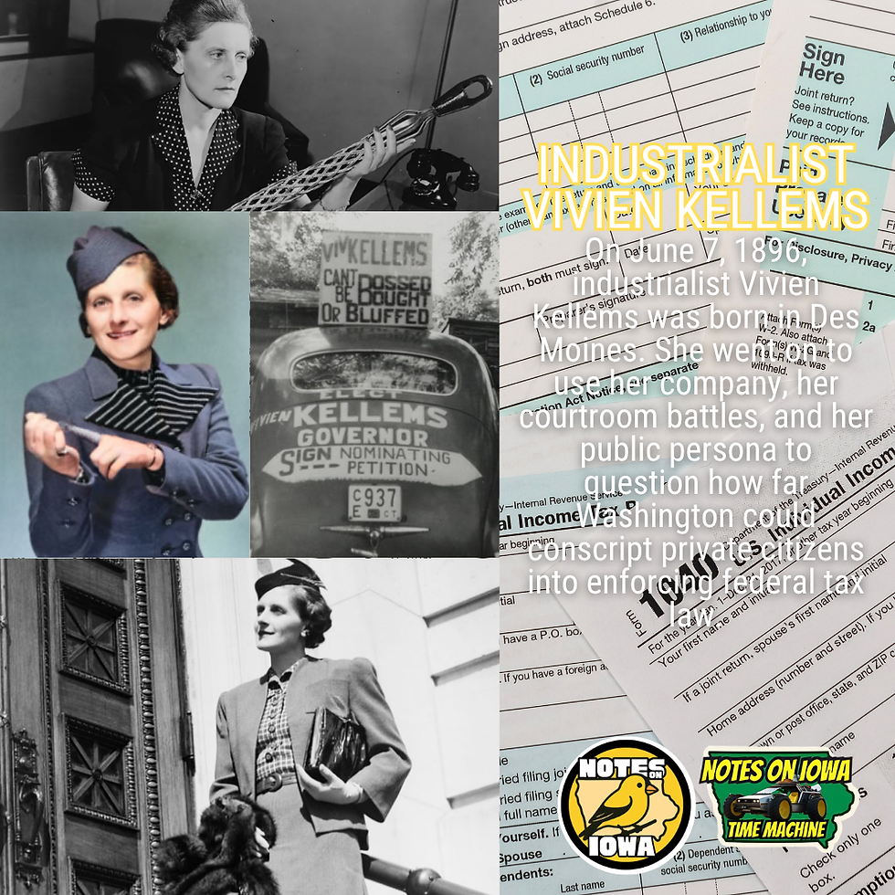 Industrialist Vivien Kellems: Iowa Time Machine June 7, 1896