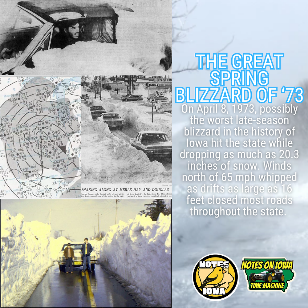 Great Spring Blizzard of '73: Iowa Time Machine April 8, 1973