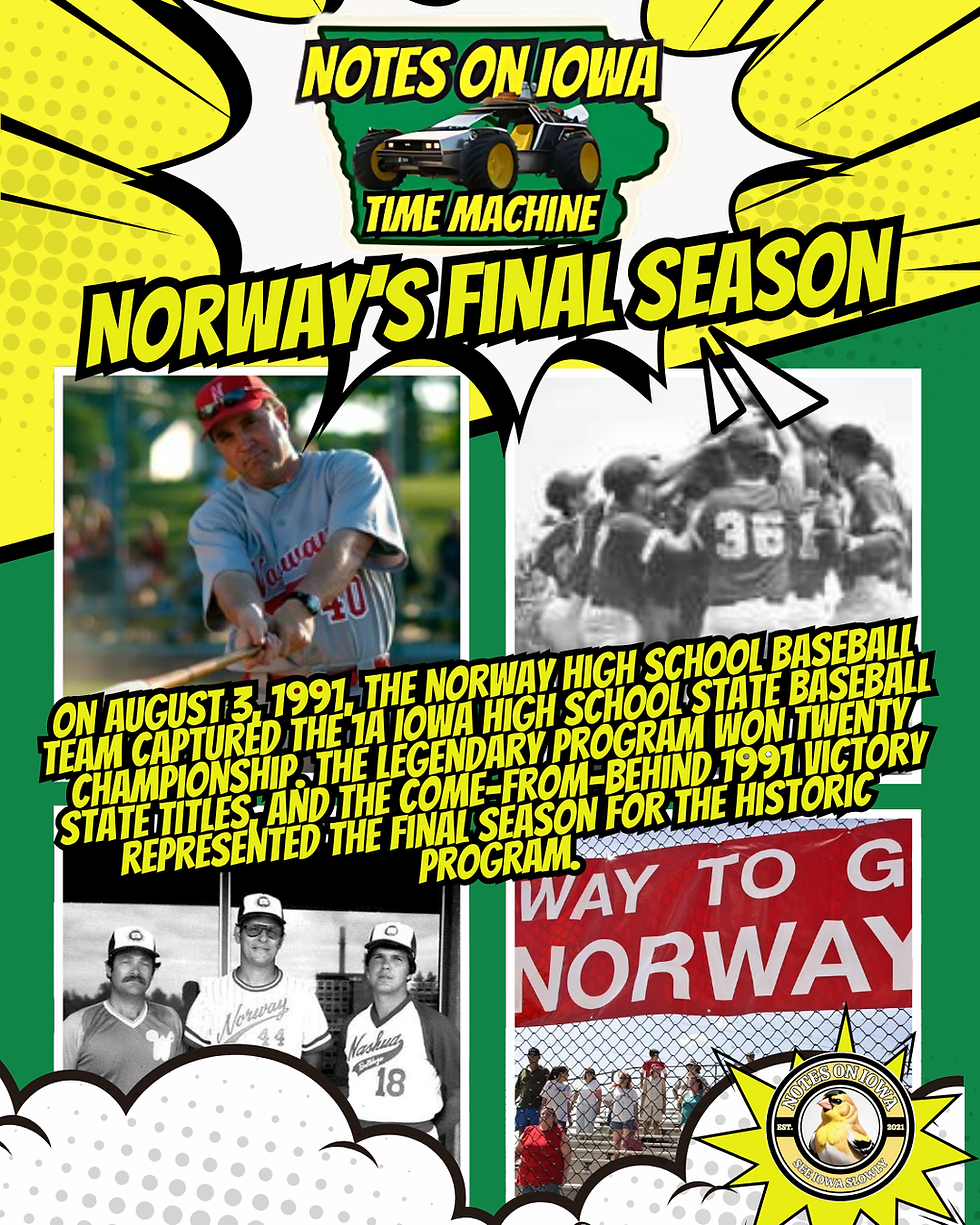 Norway's Final Season: Iowa Time Machine August 3, 1991