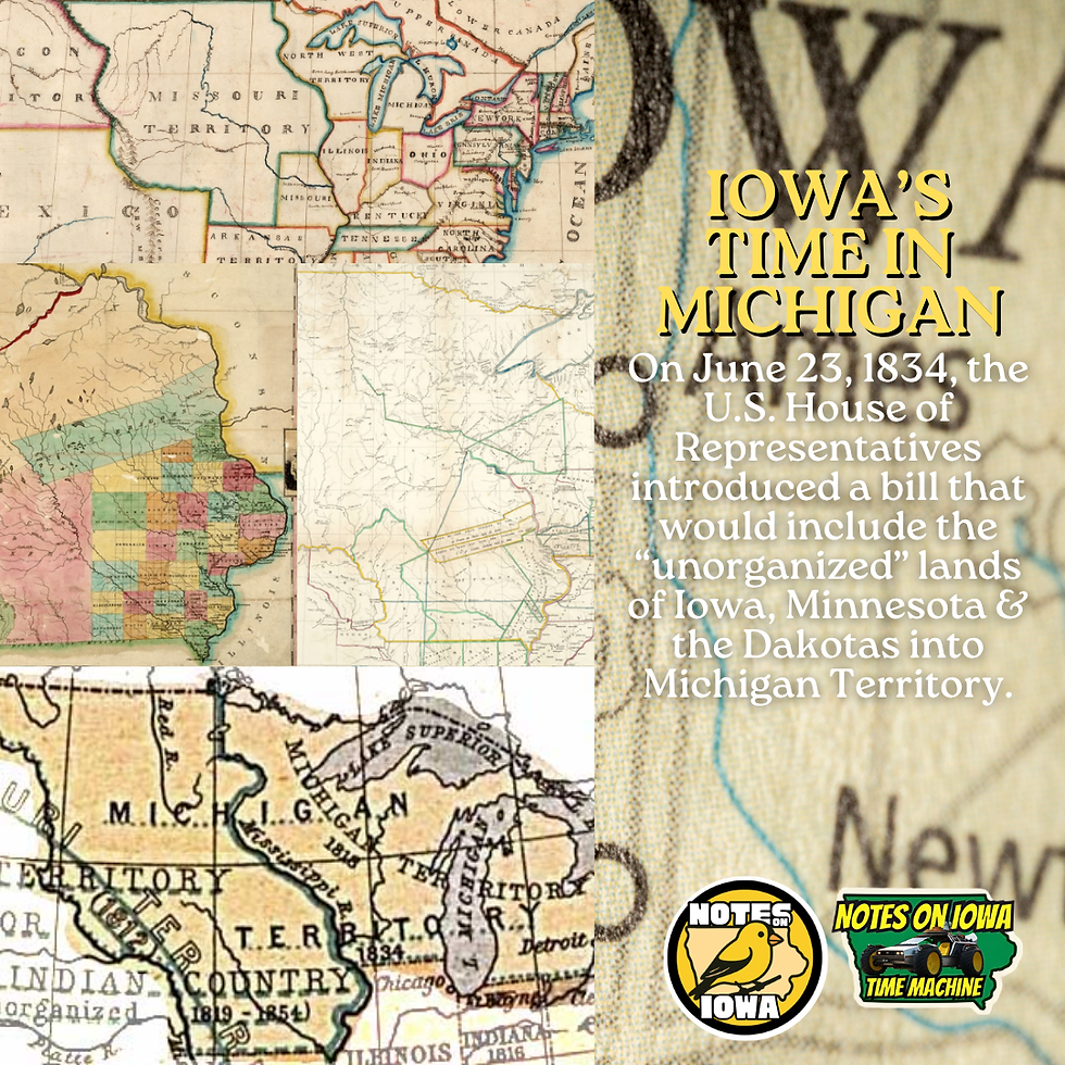 Iowa's Time in Michigan: Iowa Time Machine June 23, 1834