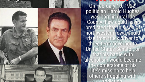 Harold Hughes: Iowa Time Machine February 10, 1922