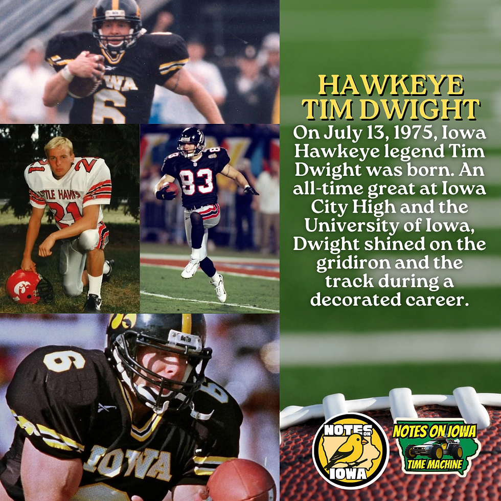 Hawkeye Tim Dwight: Iowa Time Machine July 13, 1975