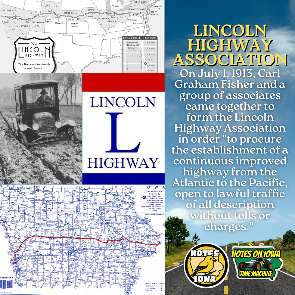 Lincoln Highway: Iowa Time Machine July 1, 1913