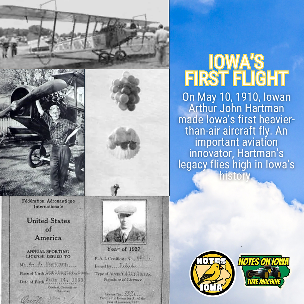 Iowa's First Flight: Iowa Time Machine May 10, 1910