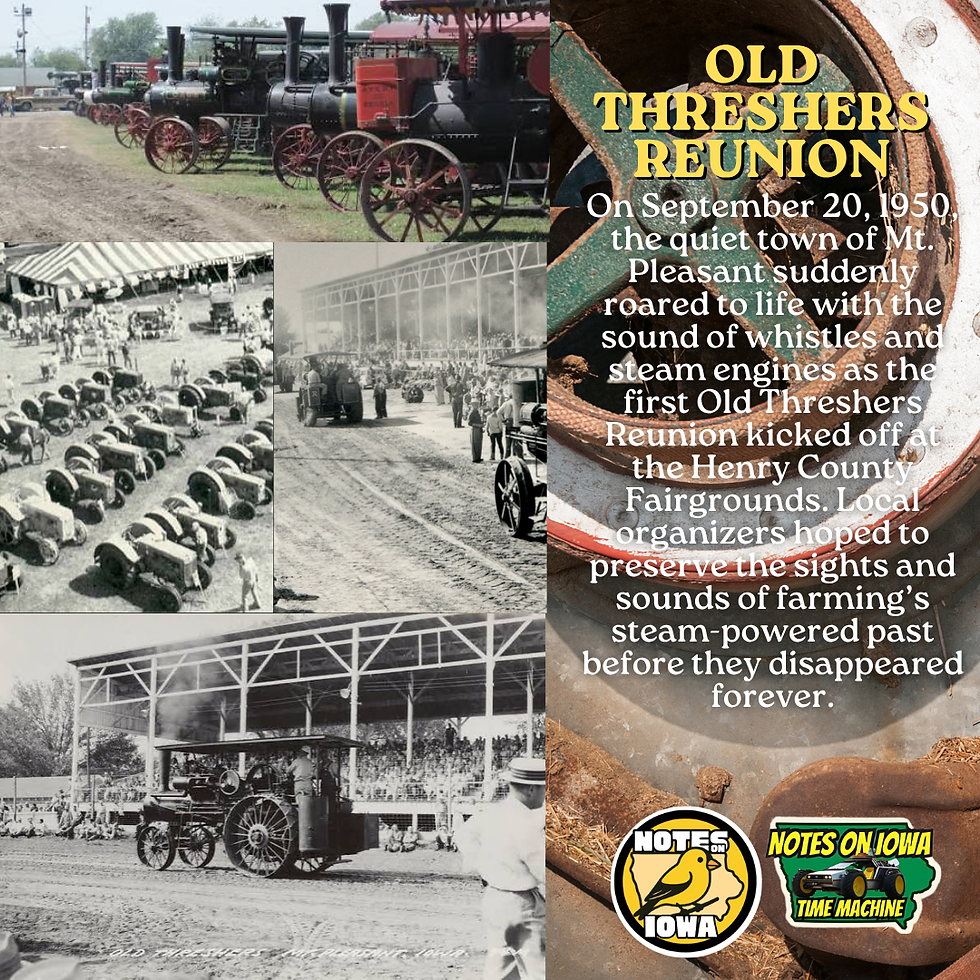 Old Threshers Reunion: Iowa Time Machine September 20, 1950