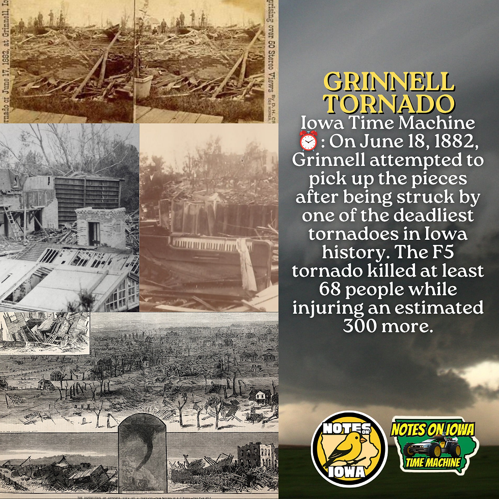 Grinnell Tornado: Iowa Time Machine June 18, 1882