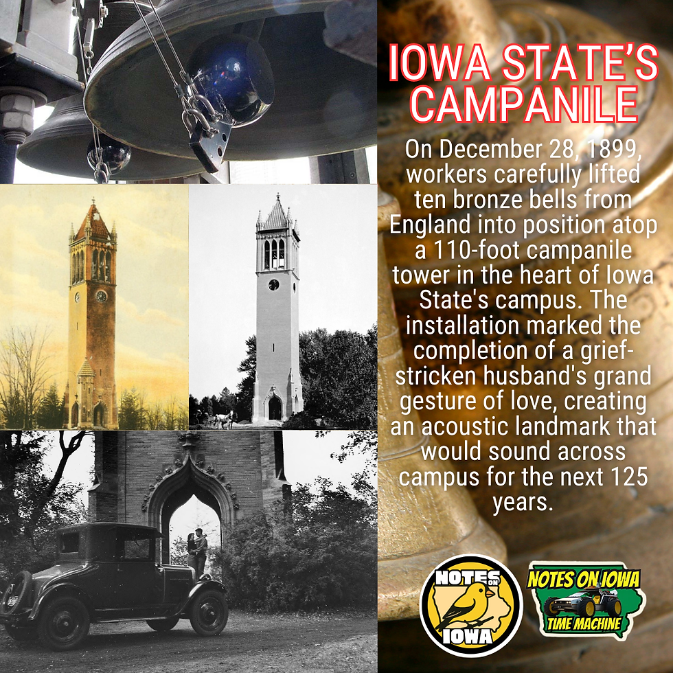 The Bells of Iowa State: Iowa Time Machine December 28, 1899