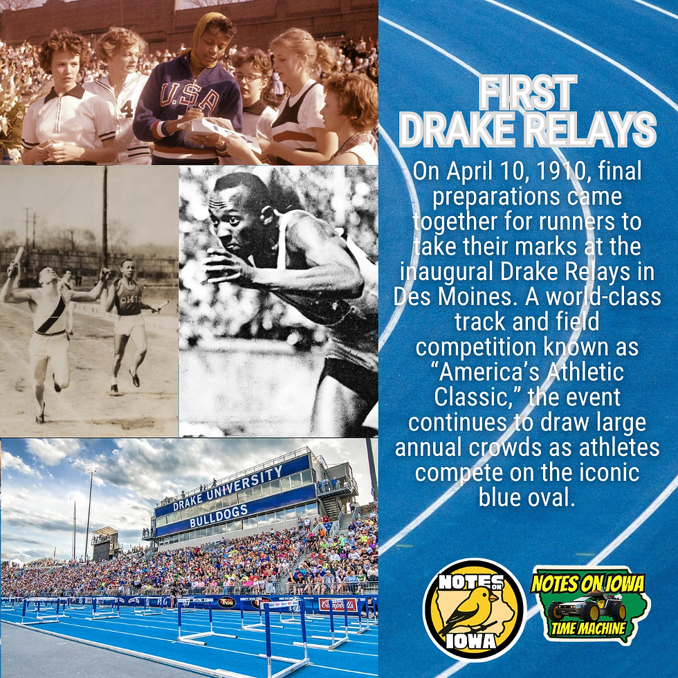First Drake Relays: Iowa Time Machine April 10, 1910