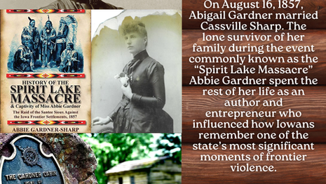 Abbie Gardner Sharp: Iowa Time Machine August 16, 1857