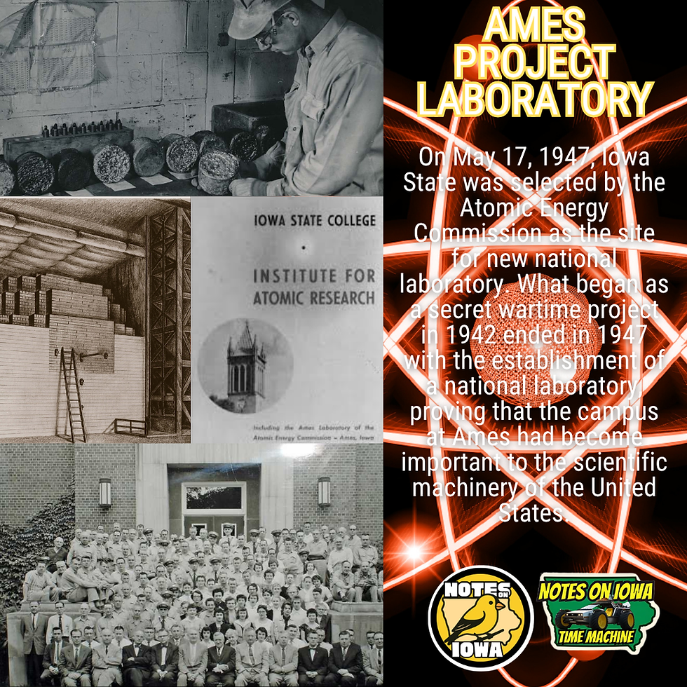 Ames Lab: Iowa Time Machine May 17, 1947