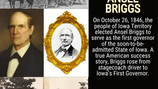 Governor Ansel Briggs: Iowa Time Machine October 26, 1846