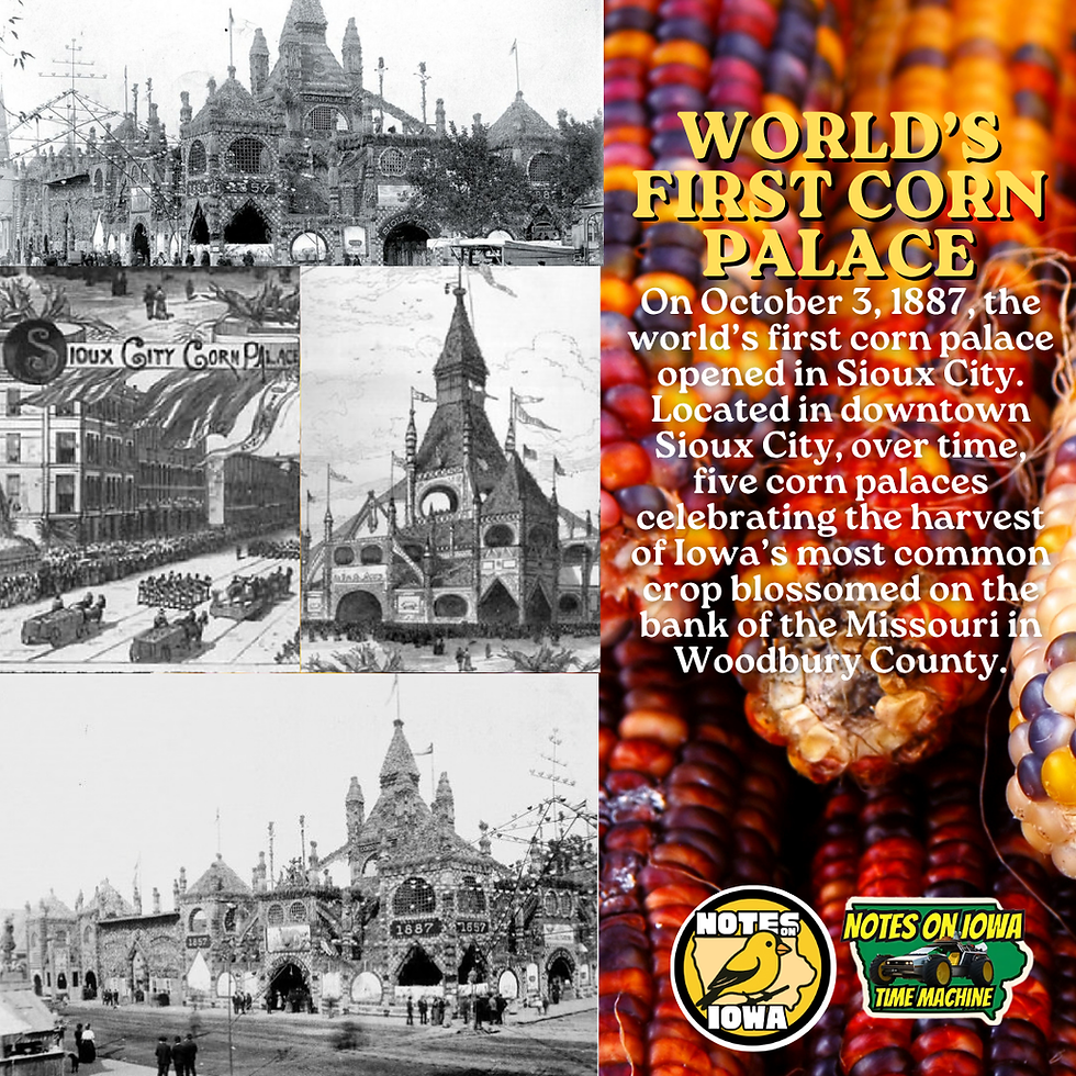 Sioux City Corn Palace: Iowa Time Machine October 3, 1887