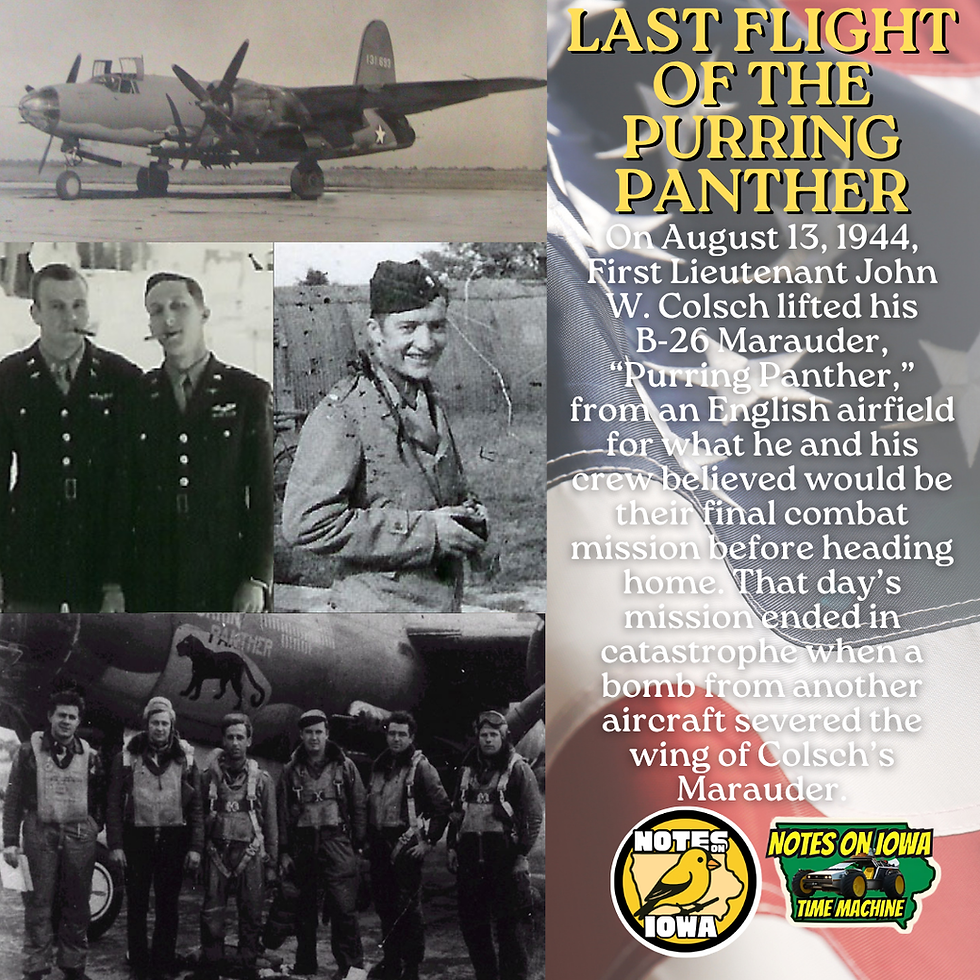 The Last Flight of the Purring Panther: Iowa Time Machine August 1944