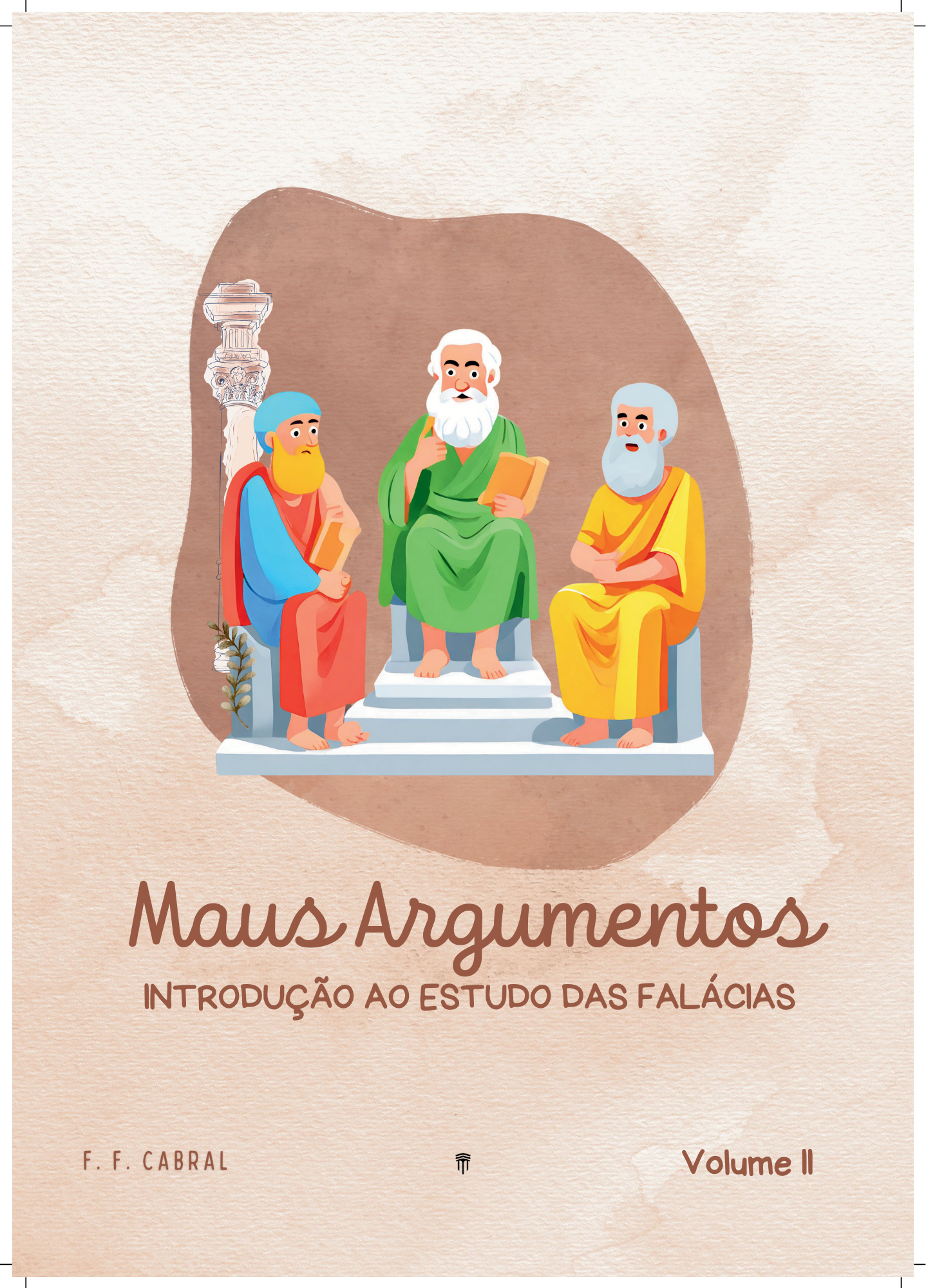 Maus Argumentos - Introdução ao estudo das falácias (Vol 2) - PDF